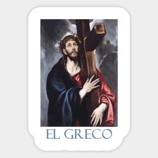 Christ Carrying the Cross (1580) by El Greco Sticker